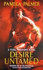 Desire Untamed: A Feral Warriors Novel Cover Image