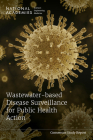 Wastewater-Based Disease Surveillance for Public Health Action By National Academies of Sciences Engineeri, Health and Medicine Division, Division on Earth and Life Studies Cover Image