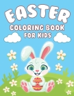 Easter Coloring Book: Happy Easter Coloring Book for Kids Ages 4-8 Featuring Adorable Easter Bunnies and Easter Eggs a Perfect Gift For Boys By Ash Creations Cover Image