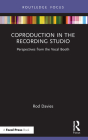 Coproduction in the Recording Studio: Perspectives from the Vocal Booth Cover Image