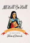 All Will Be Well: 30 Days with Julian of Norwich Cover Image