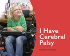 I Have Cerebral Palsy By Mary Springer Cover Image