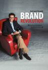 Brand Revolution: Ousting Old Mideast Trading Mindsets By Said Aghil Baaghil Cover Image