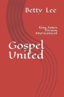 Gospel United: King James Version Americanized Cover Image