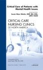 Critical Care of Patients with Mental Health Issues, an Issue of Critical Care Nursing Clinics: Volume 24-1 (Clinics: Nursing #24) By Susan Mace Weeks Cover Image
