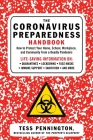 The Coronavirus Preparedness Handbook: How to Protect Your Home, School, Workplace, and Community from a Deadly Pandemic By Tess Pennington Cover Image