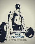 WODBOOK Crossfit Journal: : Weight Lifting Log - Weight Training Diary Log Book - Bodyweight Cross Training WOD Planner - 4 Month Daily Fitness By Fit&health Planners Cover Image