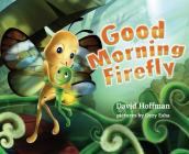 Good Morning Firefly Cover Image