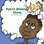 Ryan's Missing Shoes By Sean Coleman, Ryan Coleman Cover Image