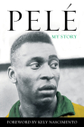 Pelé: My Story By Pele Cover Image