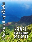 The Spirit of Aloha Hawaii Calendar 2020: 14 Months of the Most Beautiful State in the Union By Calendar Gal Press Cover Image