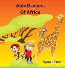 Alex Dreams Of Africa Cover Image