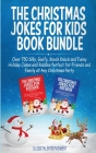 The Christmas Jokes for Kids Book Bundle: Over 750 Silly, Goofy, Knock Knock and Funny Holiday Jokes and Riddles Perfect for Friends and Family at Any By DL Digital Entertainment Cover Image