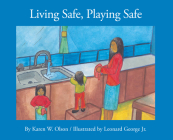 Living Safe, Playing Safe (Caring for Me) Cover Image