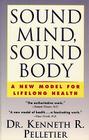 Sound Mind, Sound Body: A New Model For Lifelong Health Cover Image
