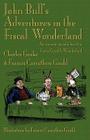 John Bull's Adventures in the Fiscal Wonderland: An Economic Parody Based on Lewis Carroll's Wonderland Cover Image
