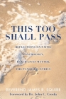 This Too Shall Pass: Reflections on Faith, Psychology, Black Lives Matter, the Pandemic, Ethics By Reverend James R. Squire, John Crosby (Foreword by) Cover Image