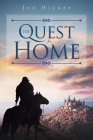 The Quest for Home By Joe Hickey Cover Image