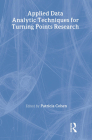 Applied Data Analytic Techniques for Turning Points Research (Multivariate Applications) By Patricia Cohen (Editor) Cover Image
