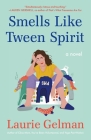 Smells Like Tween Spirit: A Novel (Class Mom #4) By Laurie Gelman Cover Image