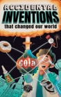 Accidental Inventions That Changed Our World: 50 True Stories of Mistakes That Actually Worked and Their Origins Cover Image