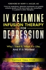 IV Ketamine Infusion Therapy for Depression: Why I tried It, What It's Like, and If It Worked Cover Image