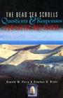 The Dead Sea Scrolls: Questions and Responses for Latter-Day Saints By Donald W. Parry, Stephen D. Ricks Cover Image