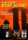 Stay Alert, Stay Alive By Jim C. Blount Cover Image