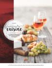 Wine Country Cuisine: The Premier Culinary Guide to the Restaurants and Wineries By Roundtree Press (Created by) Cover Image