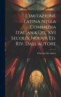 L'imitazione latina nella commedia italiana del XVI secolo. Nuova ed. riv. dall'autore By Vincenzo De Amicis Cover Image