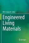 Engineered Living Materials By Wil V. Srubar III (Editor) Cover Image