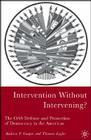 Intervention Without Intervening?: The OAS Defense and Promotion of Democracy in the Americas Cover Image