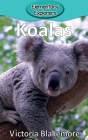 Koalas (Elementary Explorers #5) By Victoria Blakemore Cover Image