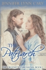 The Patriarch: The Crockett Chronicles: Book One Cover Image