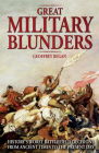 Great Military Blunders By Geoffrey Regan Cover Image