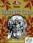 Texas Classic Christmas Trivia By Carole Marsh Cover Image