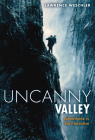 Uncanny Valley: Adventures in the Narrative By Lawrence Weschler Cover Image