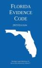 Florida Evidence Code; 2019 Edition Cover Image