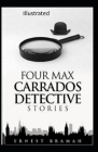 Four Max Carrados Detective Stories Illustrated By Ernest Bramah Cover Image