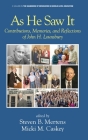 As He Saw It: Contributions, Memories and Reflections of John H. Lounsbury (Handbook of Resources in Middle Level Education) Cover Image