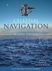 Celestial Navigation: A Complete Home Study Course, Second Edition, Hardcover Cover Image