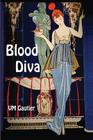 Blood Diva By VM Gautier Cover Image