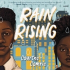Rain Rising By Courtne Comrie, Angel Pean (Read by) Cover Image