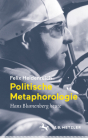 Politische Metaphorologie: Hans Blumenberg Heute Cover Image