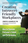 Creating Introvert-Friendly Workplaces: How to Unleash Everyone’s Talent and Performance Cover Image