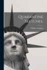Quarantine Sketches. By Maltine Company (Created by) Cover Image