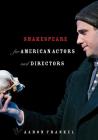 Shakespeare for American Actors and Directors By Aaron Frankel Cover Image