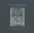 The Lovell Haggadah By Matthew L. Berkowitz Cover Image