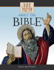 101 Surprising Facts about the Bible Cover Image
