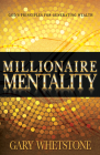 Millionaire Mentality: God's Principles for Generating Wealth Cover Image